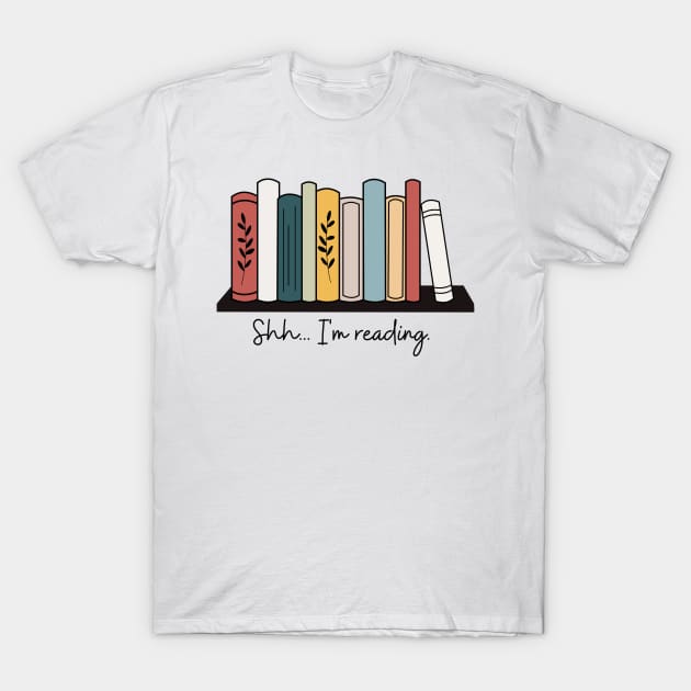 Shh.. I am reading T-Shirt by FunartsbyM